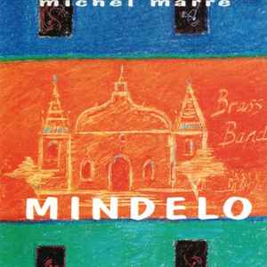 Michel Marre Brass Band - Mindelo album cover