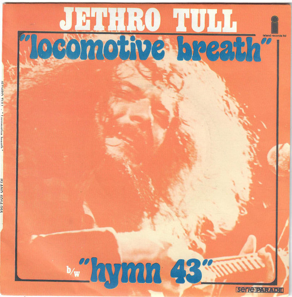 Jethro Tull – Locomotive Breath b/w Hymn 43 (1971, Vinyl) - Discogs