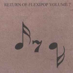 Various - Return Of Flexi-Pop Vol. 7 album cover