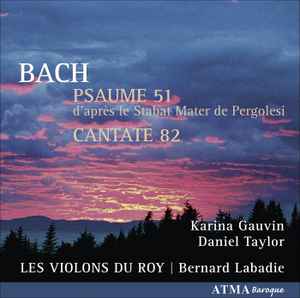 Johann Sebastian Bach - Psaume 51 / Cantate 82 album cover