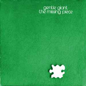 The Missing Piece - Gentle Giant