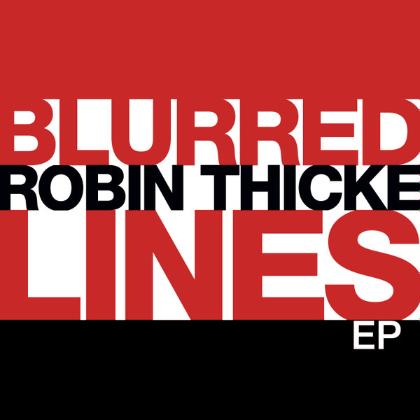 Robin Thicke – Blurred Lines (2013, Vinyl) - Discogs
