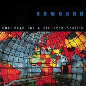 Unwound - Challenge For A Civilized Society album cover