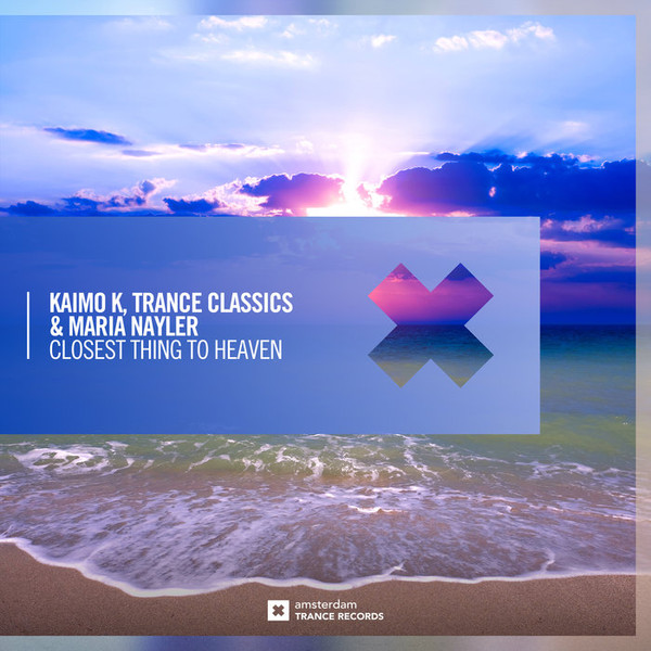 ladda ner album Kaimo K, Trance Classics & Maria Nayler - Closest Thing To Heaven