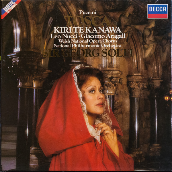 last ned album Giacomo Puccini, Kiri Te Kanawa, Leo Nucci, Giacomo Aragall, Welsh National Opera Chorus, National Philharmonic Orchestra, Sir Georg Solti - Tosca