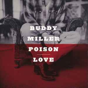 Poison Love - Buddy Miller