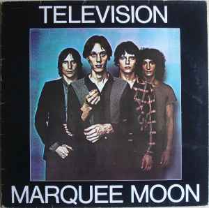 Television – Marquee Moon (1977, Vinyl) - Discogs