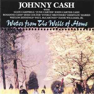 Johnny Cash - Water From The Wells Of Home album cover