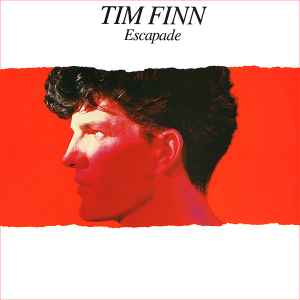 Escapade - Tim Finn