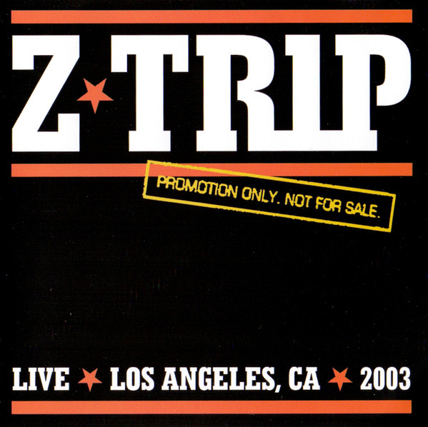 Z-Trip – Live Los Angeles, CA 2003 (2003, CD) - Discogs