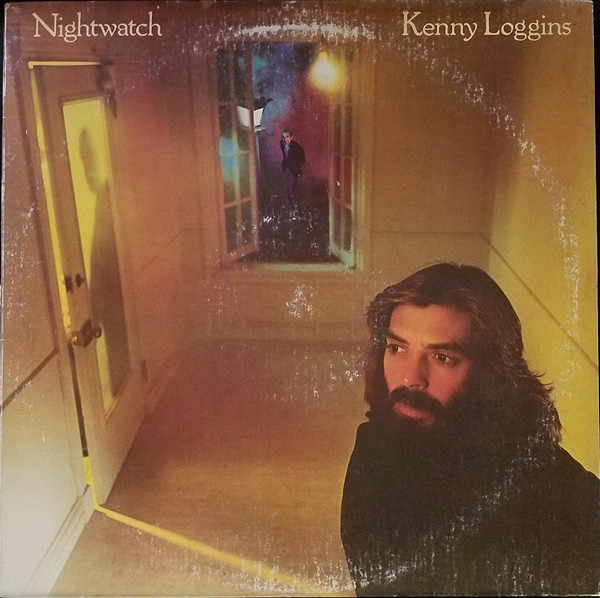 Kenny Loggins - Nightwatch | Releases | Discogs