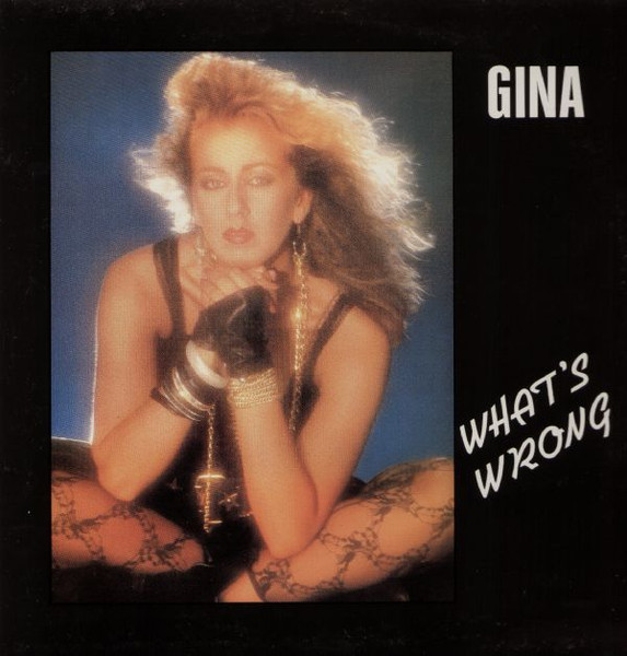 Gina – What's Wrong (1989, Vinyl) - Discogs