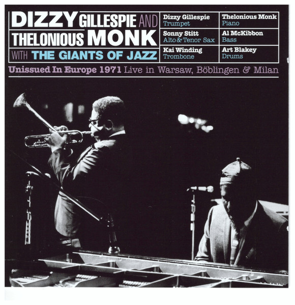 Dizzy Gillespie And Thelonious Monk With The Giants Of Jazz 