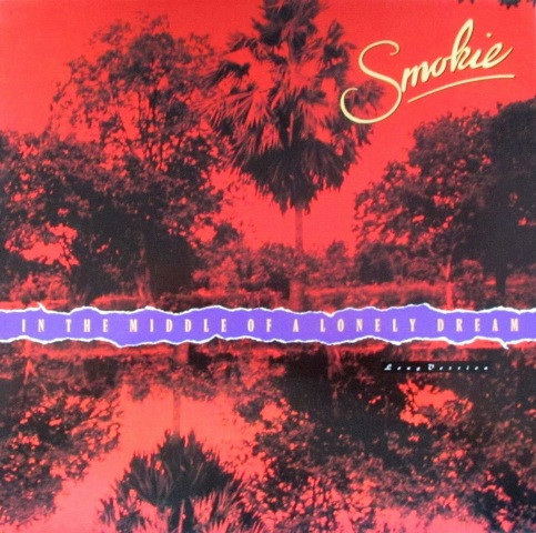 télécharger l'album Smokie - In The Middle Of A Lonely Dream