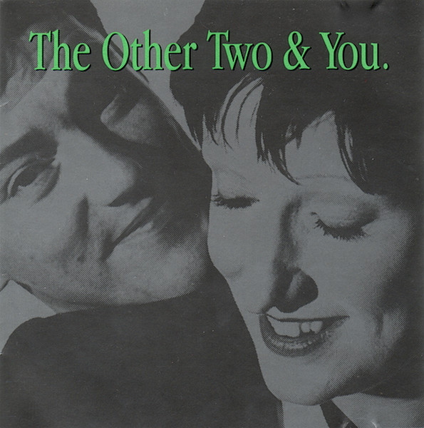 The Other Two - The Other Two & You | Releases | Discogs