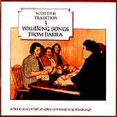 Waulking Songs From Barra - Various