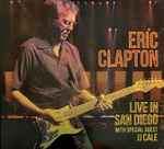 Eric Clapton - Live In San Diego (With Special Guest JJ Cale 
