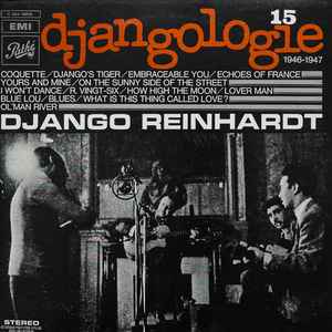 Djangologie, vol. 15, 1946-1947 : coquette / Django Reinhardt, guit. | Reinhardt, Django (1910-1953). Guit.