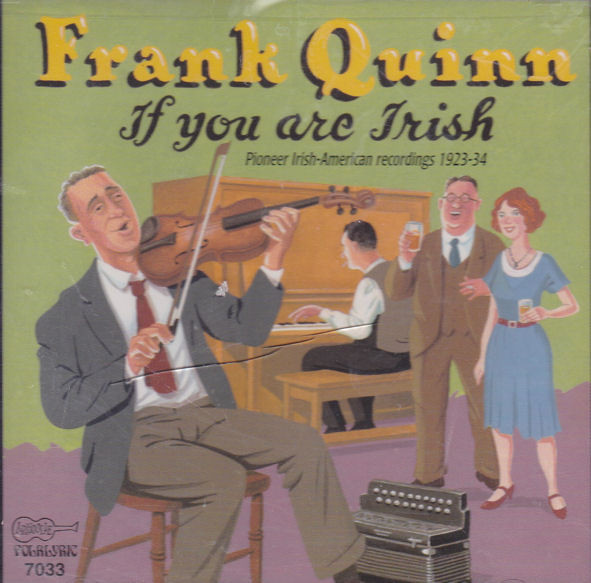 ladda ner album Frank Quinn - If You Are Irish Pioneer Irish American Recordings 1923 34