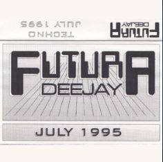 télécharger l'album DJ Futura - Juli 1995 Techno