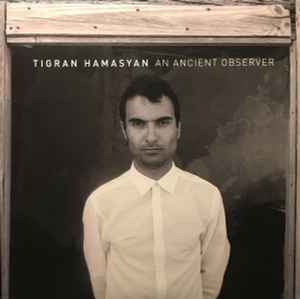 An Ancient Observer - Tigran Hamasyan