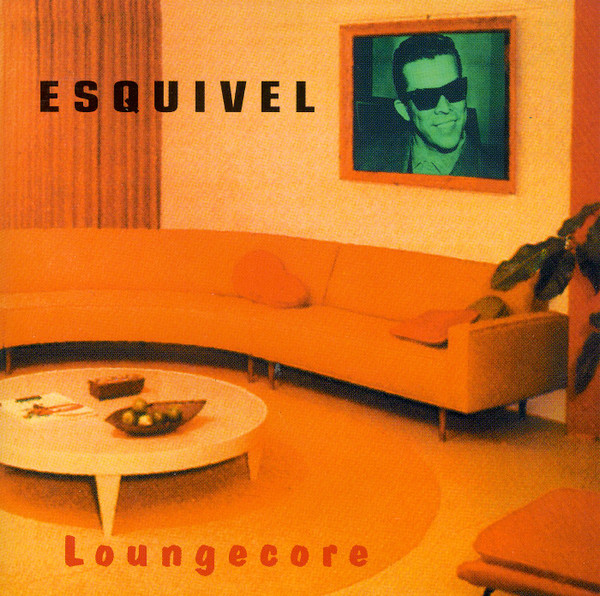 télécharger l'album Esquivel - Loungecore