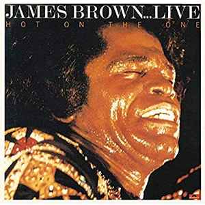 James Brown - Hot On The One album cover