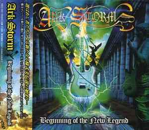 Ark Storm – Beginning Of The New Legend (2003, CD) - Discogs