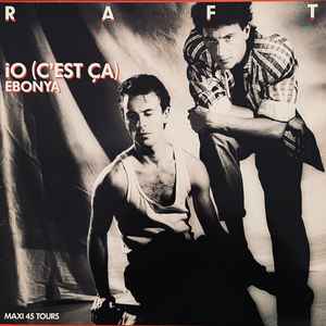 Raft (2) - Io (C'est Ca)