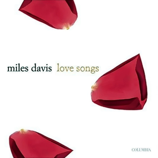 Miles Davis - Love Songs | Columbia (CK 65853) - main