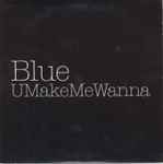 Cover of UMakeMeWanna, 2003, CD