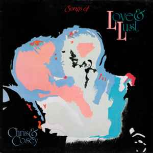 Chris & Cosey - Songs Of Love & Lust
