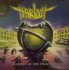 Harlott – Detritus Of The Final Age (2020