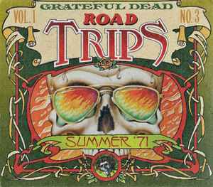 The Grateful Dead - Road Trips Vol. 1 No. 3: Summer '71 album cover