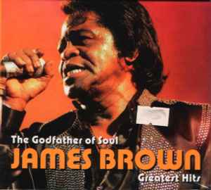 James Brown - The Godfather Of Soul - Greatest Hits album cover