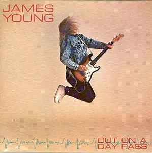 James Young – Out On A Day Pass (1988, CD) - Discogs