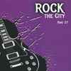 Various - Rock The City (Part 27)