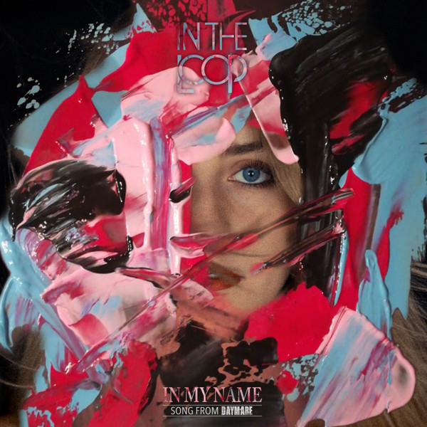 baixar álbum Download In The Loop - In My Name Song From Daymare 1998 album