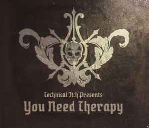 Technical Itch - You Need Therapy album cover