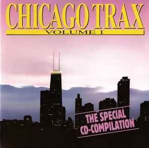 Chicago Trax (Volume 1) (1987, CD) - Discogs