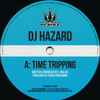 DJ Hazard - Time Tripping / Digital Bumble Bee