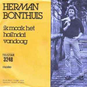 Herman Bonthuis - Ik Maak Het Hail'ndal Vandoag album cover