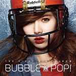 Cover of Bubble Pop! (The First Mini Album), 2011, CD