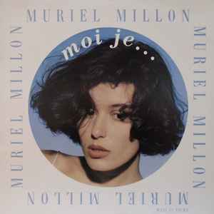 Muriel Millon - Moi Je... album cover