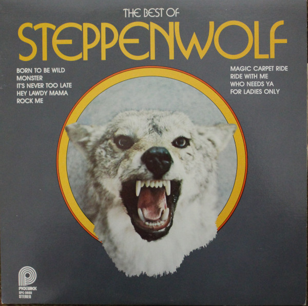 Steppenwolf – The Best Of Steppenwolf (1978, Vinyl) - Discogs