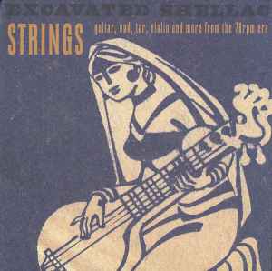 Excavated Shellac: Strings - Various