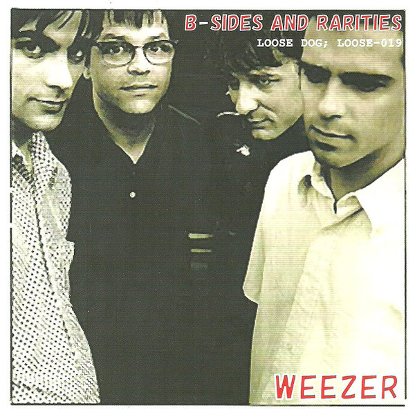 Weezer B Sides And Rarities CDr Discogs