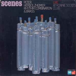 Peter Herbolzheimer - Scenes (Live At Ronnie Scott's Club)