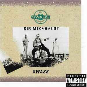 Sir Mix-A-Lot - Swass album cover