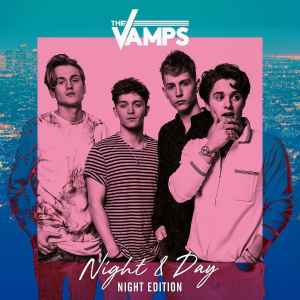 The Vamps – Night & Day (Night Edition) (2017, CD) - Discogs